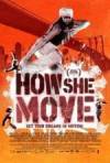 Purchase and download drama genre muvi «How She Move» at a small price on a best speed. Place your review on «How She Move» movie or find some other reviews of another ones.