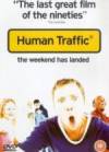 Get and dwnload drama-theme movie «Human Traffic» at a tiny price on a best speed. Add your review on «Human Traffic» movie or find some fine reviews of another ones.