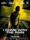 Buy and dawnload thriller genre movie trailer «I Come with the Rain» at a low price on a best speed. Write some review about «I Come with the Rain» movie or find some other reviews of another visitors.