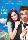 Get and dawnload romance-genre muvi «I'm Reed Fish» at a tiny price on a fast speed. Write some review about «I'm Reed Fish» movie or find some amazing reviews of another men.