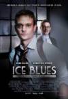 Get and dwnload mystery-theme movy trailer «Ice Blues» at a cheep price on a superior speed. Add some review on «Ice Blues» movie or read picturesque reviews of another men.