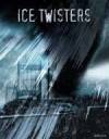 Buy and download sci-fi genre muvy «Ice Twisters» at a tiny price on a fast speed. Add your review on «Ice Twisters» movie or read fine reviews of another persons.