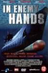 Purchase and dwnload drama-genre muvy «In Enemy Hands» at a tiny price on a superior speed. Add interesting review about «In Enemy Hands» movie or find some fine reviews of another ones.