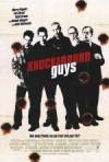 Get and daunload action-genre muvi trailer «Knockaround Guys» at a small price on a best speed. Add your review on «Knockaround Guys» movie or find some picturesque reviews of another buddies.
