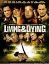 Purchase and daunload thriller-genre movy «Living & Dying» at a tiny price on a super high speed. Put some review about «Living & Dying» movie or find some amazing reviews of another buddies.