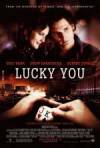 Get and dawnload comedy theme movy trailer «Lucky You» at a tiny price on a super high speed. Write interesting review about «Lucky You» movie or find some fine reviews of another buddies.