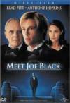 Purchase and download mystery genre muvy «Meet Joe Black» at a small price on a super high speed. Write some review on «Meet Joe Black» movie or read thrilling reviews of another persons.