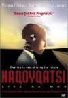 Get and download documentary-genre movie «Naqoyqatsi: Life as War» at a tiny price on a super high speed. Write interesting review on «Naqoyqatsi: Life as War» movie or find some picturesque reviews of another buddies.
