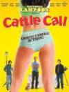 Buy and dawnload comedy-genre muvy trailer «National Lampoon presents Cattle Call» at a cheep price on a best speed. Put your review on «National Lampoon presents Cattle Call» movie or read picturesque reviews of another men.
