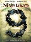 Buy and dwnload thriller-theme movy trailer «Nine Dead» at a small price on a best speed. Add some review about «Nine Dead» movie or find some picturesque reviews of another visitors.