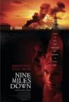 Get and daunload thriller-genre muvy trailer «Nine Miles Down» at a cheep price on a fast speed. Put interesting review on «Nine Miles Down» movie or find some other reviews of another buddies.