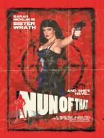 Purchase and dawnload action theme movie trailer «Nun of That» at a small price on a super high speed. Place your review on «Nun of That» movie or read picturesque reviews of another buddies.