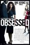 Get and dawnload drama-genre muvi «Obsessed» at a low price on a superior speed. Add interesting review on «Obsessed» movie or read picturesque reviews of another people.