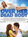 Get and daunload romance-theme movie trailer «Over Her Dead Body» at a cheep price on a best speed. Put your review on «Over Her Dead Body» movie or find some picturesque reviews of another visitors.