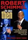 Get and dwnload comedy-genre muvy «Robert Schimmel: Life Since Then» at a low price on a superior speed. Write interesting review on «Robert Schimmel: Life Since Then» movie or find some amazing reviews of another fellows.