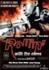Buy and dwnload thriller theme muvi «Rollin' with the Nines» at a low price on a superior speed. Leave interesting review about «Rollin' with the Nines» movie or read fine reviews of another fellows.