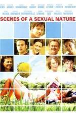 Get and dwnload drama genre muvy «Scenes of a Sexual Nature» at a tiny price on a high speed. Write interesting review on «Scenes of a Sexual Nature» movie or read picturesque reviews of another buddies.
