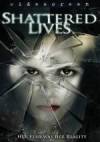 Buy and dawnload horror genre movie trailer «Shattered Lives» at a tiny price on a superior speed. Put your review about «Shattered Lives» movie or find some amazing reviews of another ones.