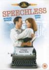 Get and dwnload comedy-genre muvi «Speechless» at a low price on a high speed. Place your review on «Speechless» movie or read thrilling reviews of another fellows.