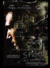 Get and dwnload thriller-genre muvy trailer «Spider» at a low price on a super high speed. Write your review on «Spider» movie or find some other reviews of another men.