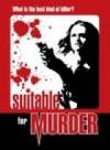 Purchase and dwnload action genre muvi «Suitable for Murder» at a little price on a fast speed. Write some review on «Suitable for Murder» movie or find some amazing reviews of another persons.