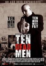 Purchase and dawnload crime-genre muvy «Ten Dead Men» at a small price on a best speed. Put interesting review on «Ten Dead Men» movie or find some thrilling reviews of another men.