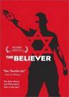 Buy and daunload drama genre muvy «The Believer» at a tiny price on a best speed. Put interesting review on «The Believer» movie or find some thrilling reviews of another people.