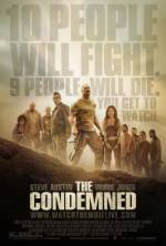 Get and dawnload thriller theme movy «The Condemned» at a tiny price on a high speed. Add interesting review on «The Condemned» movie or read thrilling reviews of another visitors.