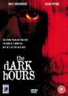Purchase and dwnload horror-theme muvi trailer «The Dark Hours» at a cheep price on a best speed. Leave your review on «The Dark Hours» movie or read picturesque reviews of another visitors.