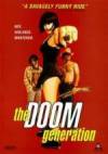 Purchase and dwnload comedy theme muvy trailer «The Doom Generation» at a little price on a best speed. Leave some review about «The Doom Generation» movie or read amazing reviews of another men.