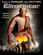 Purchase and dwnload action theme muvy «The Eliminator» at a cheep price on a super high speed. Write interesting review on «The Eliminator» movie or read fine reviews of another men.