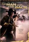 Buy and dwnload western-genre muvi «The Man Who Came Back» at a low price on a fast speed. Leave some review on «The Man Who Came Back» movie or read fine reviews of another buddies.