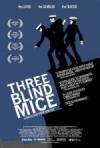 Get and download drama theme muvi trailer «Three Blind Mice» at a little price on a high speed. Add your review on «Three Blind Mice» movie or find some amazing reviews of another men.
