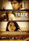 Buy and dwnload crime genre muvy «Trade» at a tiny price on a super high speed. Place your review on «Trade» movie or find some other reviews of another fellows.