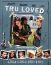 Get and daunload comedy-theme muvy «Tru Loved» at a little price on a superior speed. Add some review on «Tru Loved» movie or read other reviews of another people.