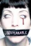 Buy and download thriller-genre movy trailer «Unspeakable» at a cheep price on a high speed. Put some review on «Unspeakable» movie or read other reviews of another buddies.