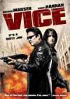 Buy and dwnload drama-theme muvi trailer «Vice» at a cheep price on a high speed. Put some review on «Vice» movie or find some picturesque reviews of another fellows.