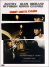 Purchase and download crime genre muvy «Wait Until Dark» at a low price on a superior speed. Place some review on «Wait Until Dark» movie or find some picturesque reviews of another ones.