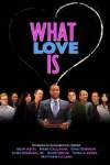 Get and daunload comedy-genre muvy trailer «What Love Is» at a tiny price on a superior speed. Write some review about «What Love Is» movie or read other reviews of another ones.